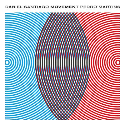 CD Shop - SANTIAGO, DANIEL & PEDRO MARTINS MOVEMENT