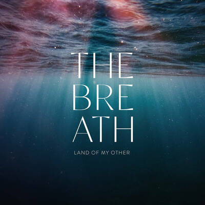 CD Shop - BREATH, THE LAND OF MY OTHER
