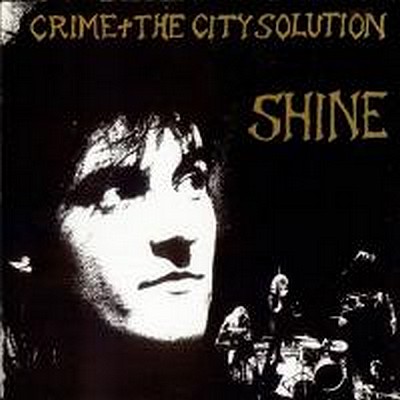 CD Shop - CRIME & THE CITY SOLUTION SHINE