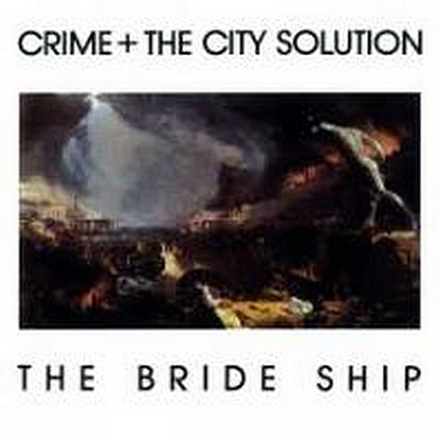 CD Shop - CRIME & THE CITY SOLUTION BRIDE SHIP