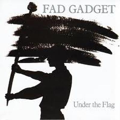 CD Shop - FAD GADGET UNDER THE FLAG