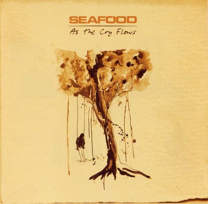 CD Shop - SEAFOOD AT THE CRY FLOWS