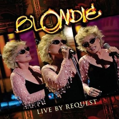 CD Shop - BLONDIE LIVE BY REQUEST NY 2004