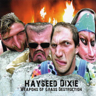 CD Shop - HAYSEED DIXIE WEAPONS OF GRASS DESTRUC