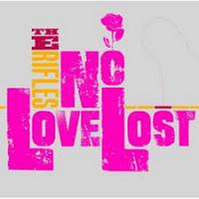CD Shop - RIFLES, THE NO LOVE LOST LTD.