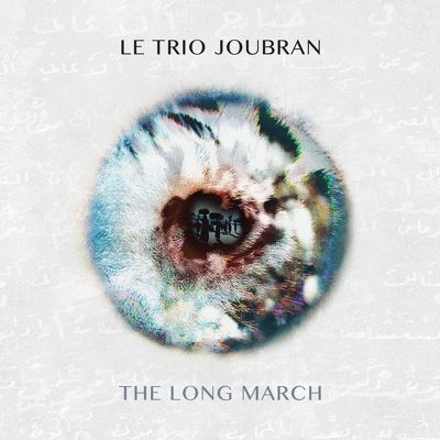 CD Shop - LE TRIO JOURBAN THE LONG MARCH