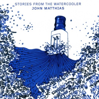 CD Shop - JOHN MATTHIAS STORIES FROM THE WATERCO