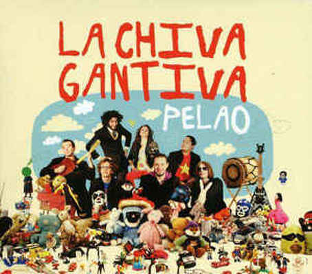 CD Shop - LA CHIVA GANTIVA PELAO