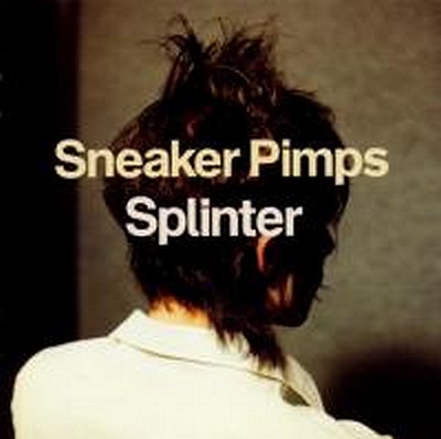CD Shop - SNEAKER PIMPS SPLINTER
