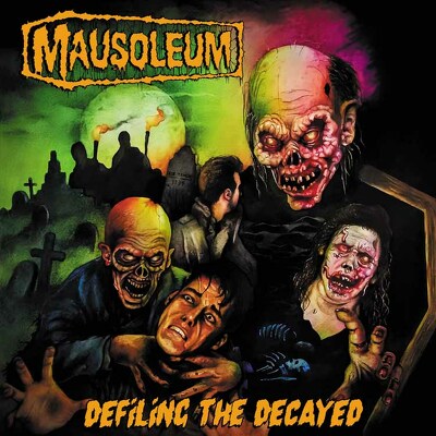 CD Shop - MAUSOLEUM DEFILING THE DECAYED