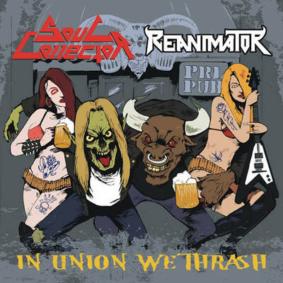 CD Shop - SOUL COLLECTOR REANIMATOR IN UNION WE