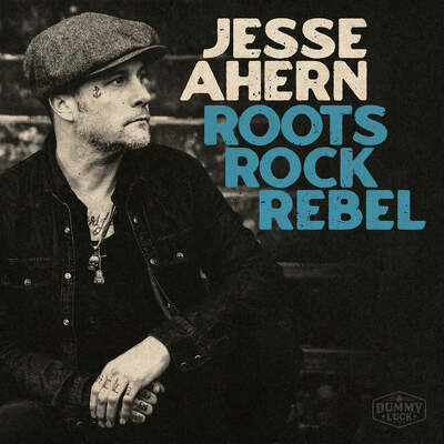 CD Shop - AHERN, JESSE ROOTS ROCK REBEL