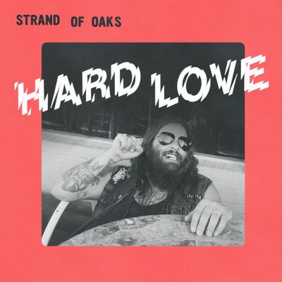 CD Shop - STRAND OF OAKS HARD LOVE
