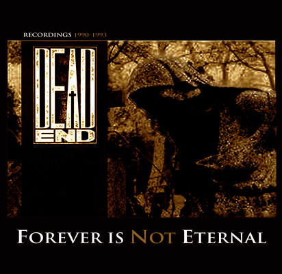 CD Shop - DEAD END FOREVER IS NOT ETERNAL