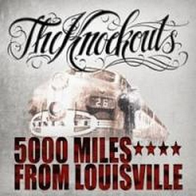 CD Shop - KNOCKOUTS 5000 MILES FROM LOUISVILLE