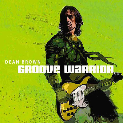 CD Shop - BROWN, DEAN GROOVE WARRIOR