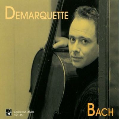 CD Shop - DEMARQUETTE, HENRI BACH: CELLO SUITES BWV 1007-1012