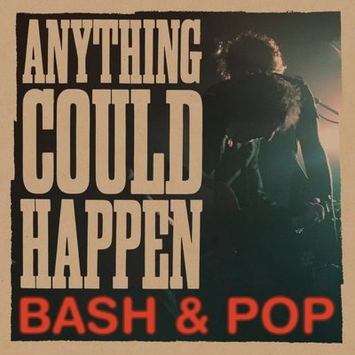 CD Shop - BASH & POP ANYTHING COULD HAPPEN
