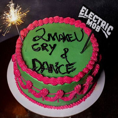 CD Shop - ELECTRIC MOB 2 MAKE U CRY & DANCE