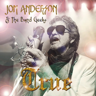 CD Shop - JON ANDERSON & THE BAND GEEKS TRUE
