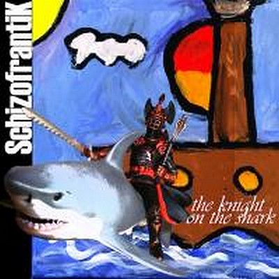 CD Shop - SCHIZOFRANTIK KNIGHT ON THE SHARK