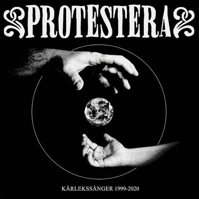 CD Shop - PROTESTERA KARLEKSSANGER 1999-2020