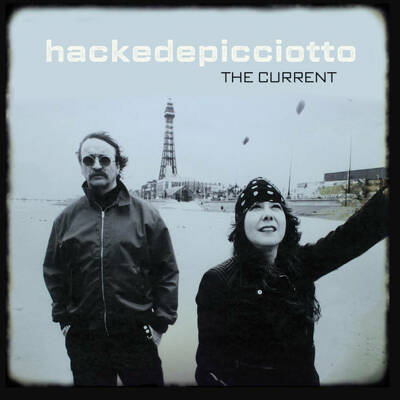 CD Shop - HACKEDEPICCIOTTO THE CURRENT