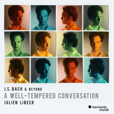 CD Shop - LIBEER, JULIEN J.S. BACH & BEYOND: A WELL-TEMPERED CONVERSATION