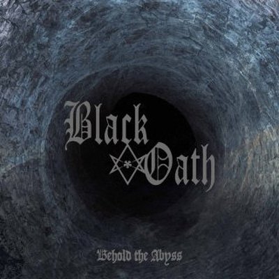 CD Shop - BLACK OATH BEHOLD THE ABYSS