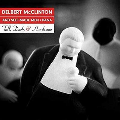 CD Shop - DELBERT MCCLINTON TALL DARK AND HANDSO