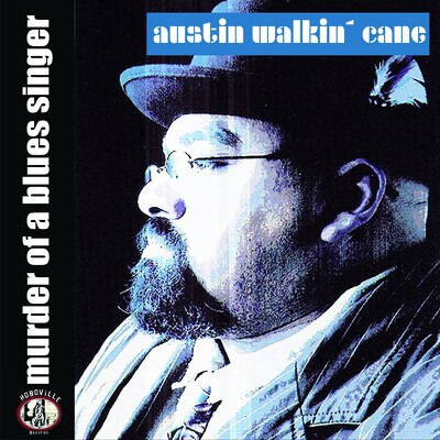 CD Shop - AUSTIN WALKIN CANE MURDER OF A BLUES SINGER