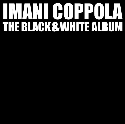 CD Shop - COPPOLA, IMANI BLACK & WHITE ALBUM