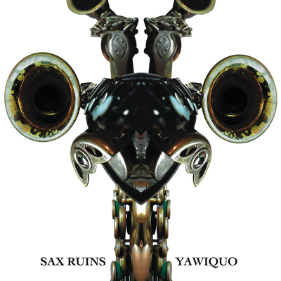 CD Shop - SAX RUINS YAWIQUO