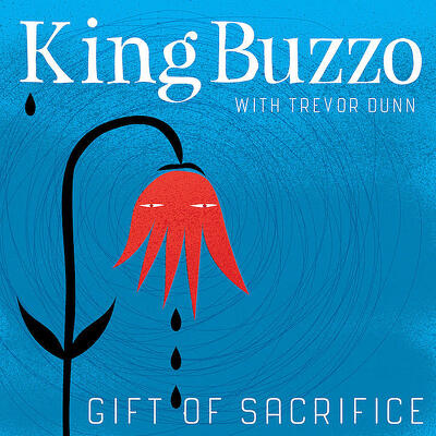 CD Shop - KING BUZZO & TREVOR DUNN GIFT OF SACRI