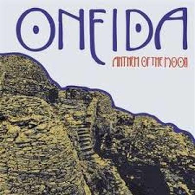 CD Shop - ONEIDA ANTHEM OF THE MOON