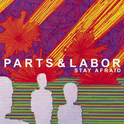 CD Shop - PARTS & LABOUR STAY AFRAID