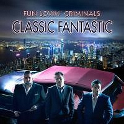 CD Shop - FUN LOVIN CRIMINALS CLASSIC FANTASTIC