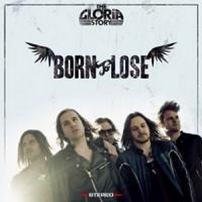 CD Shop - GLORIA STORY, THE BORN TO LOSE