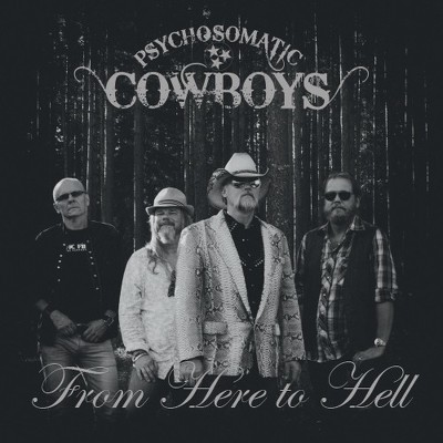 CD Shop - PSYCHOSOMATIC COWBOYS FROM HERE TO HEL