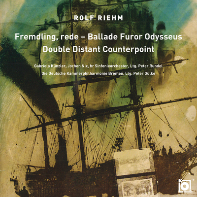 CD Shop - RIEHM, ROLF FREMDLING, REDE - BALLADE FUROR ODYSSEUS DOUBLE DISTANT COUNTERPOINT