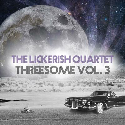 CD Shop - LICKERISH QUARTET, THE THREESOME VOL.3