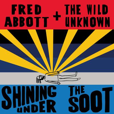 CD Shop - ABBOTT, FRED AND THE WILD UNKNOWN SHIN