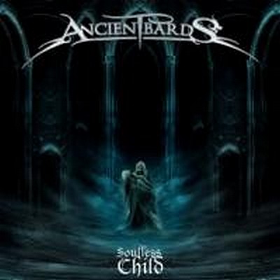 CD Shop - ANCIENT BARDS SOULLESS CHILD