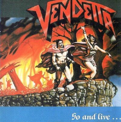 CD Shop - VENDETTA GO AND LIVE... STAY AND DIE