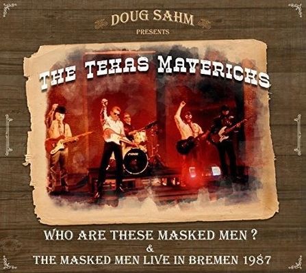 CD Shop - SAHM, DOUG & THE TEXAS MA WHO ARE THESE MASKED MEN?/MASKED MEN LIVE IN BREMEN