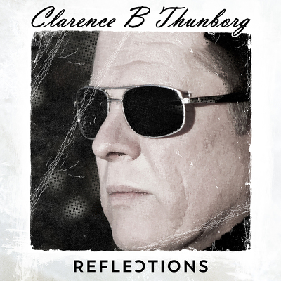 CD Shop - CLARENCE B THUNBORG REFLECTIONS