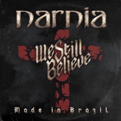 CD Shop - NARNIA WE STILL BELIEVE MADE IN BRAZIL
