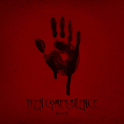 CD Shop - THEN COMES SILENCE BLOOD
