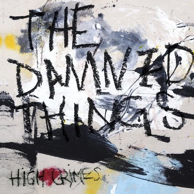 CD Shop - DAMNED THINGS HIGH CRIMES