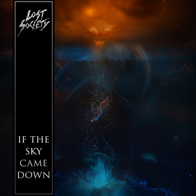 CD Shop - LOST SOCIETY IF THE SKY CAME DOWN